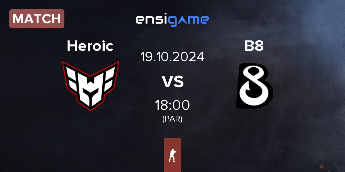 Match Heroic vs B8 | 19.10