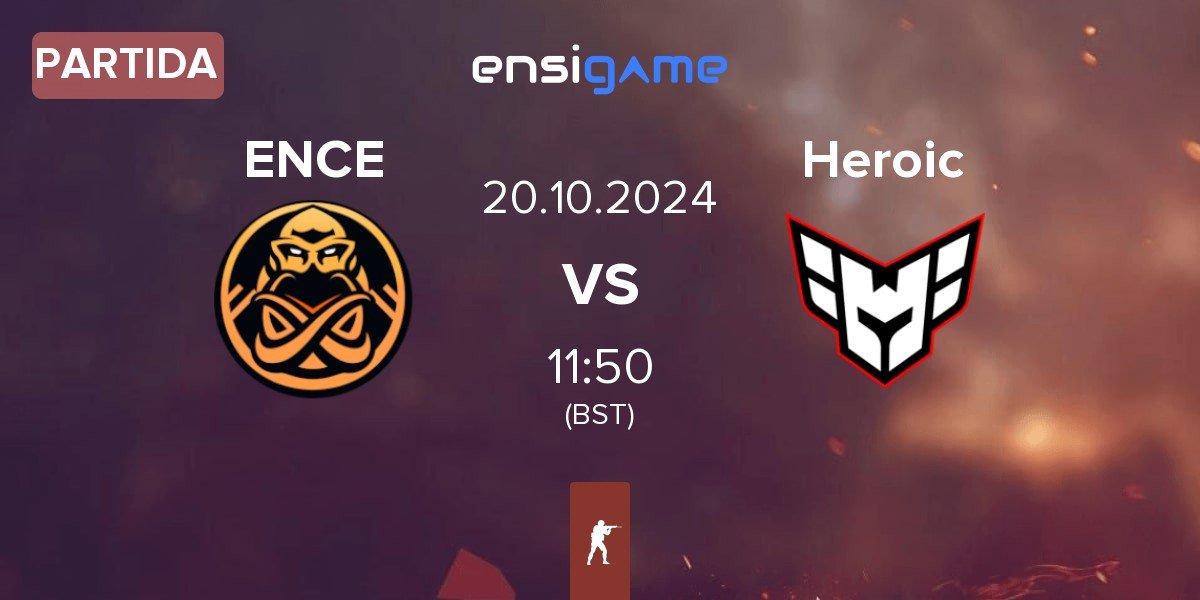 Partida ENCE vs Heroic | 20.10