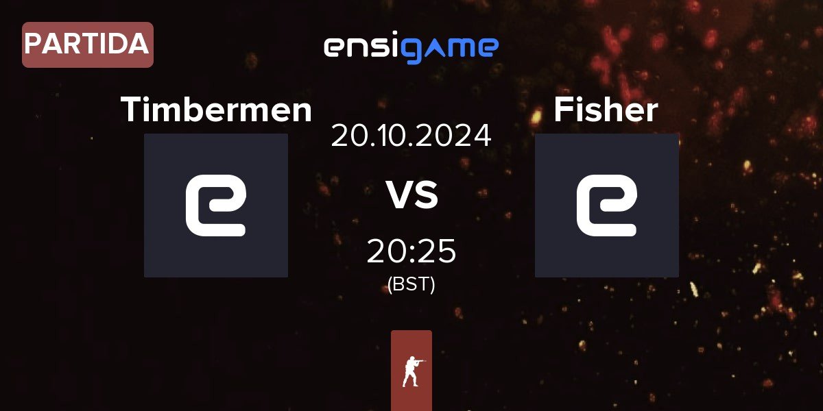 Partida Timbermen vs Fisher Tsunami Fisher | 20.10