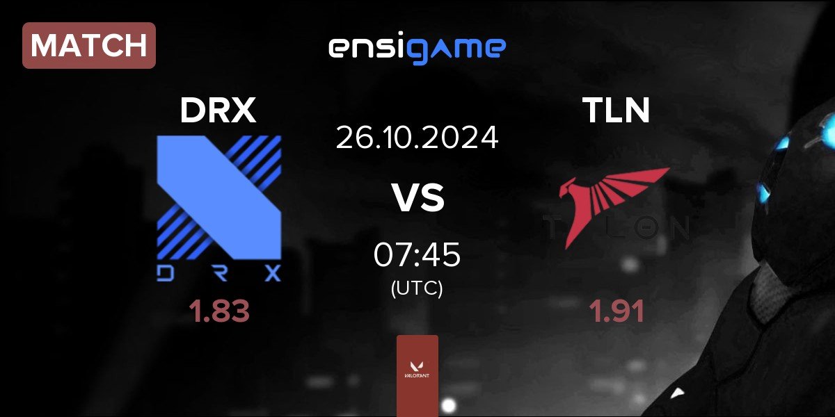 Match DRX vs Talon Esports TLN | 26.10