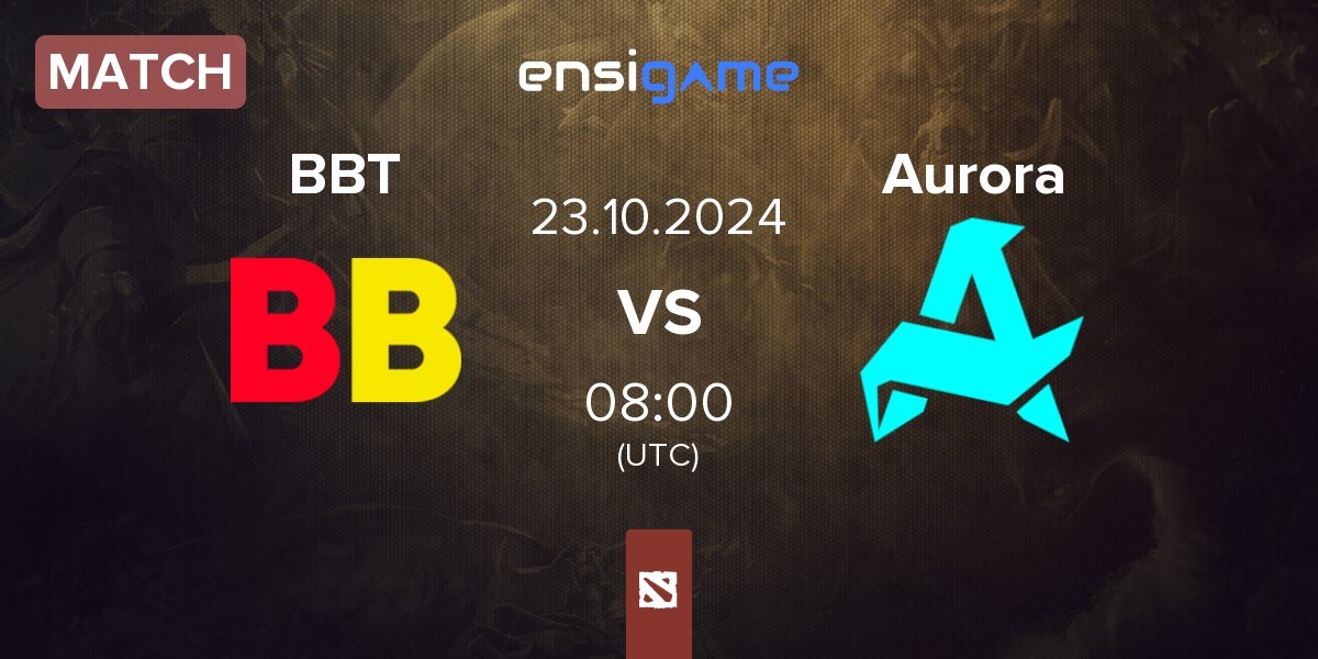 Match BetBoom Team BBT vs Aurora | 23.10