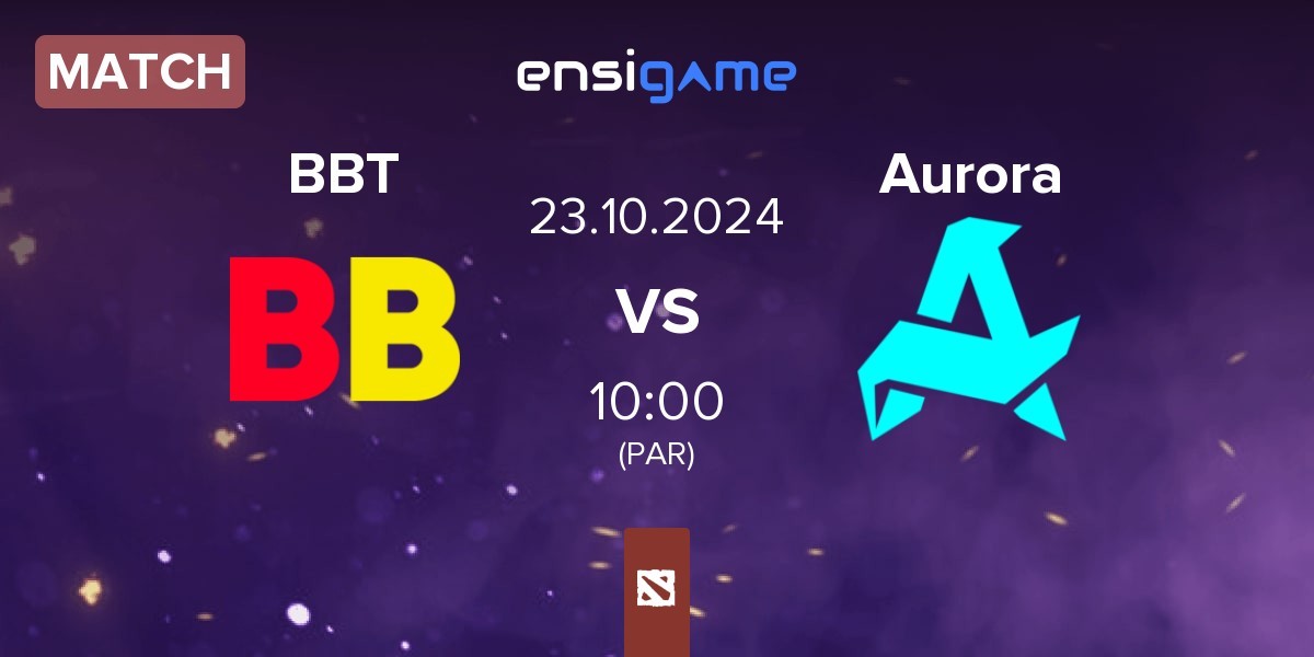 Match BetBoom Team BBT vs Aurora | 23.10