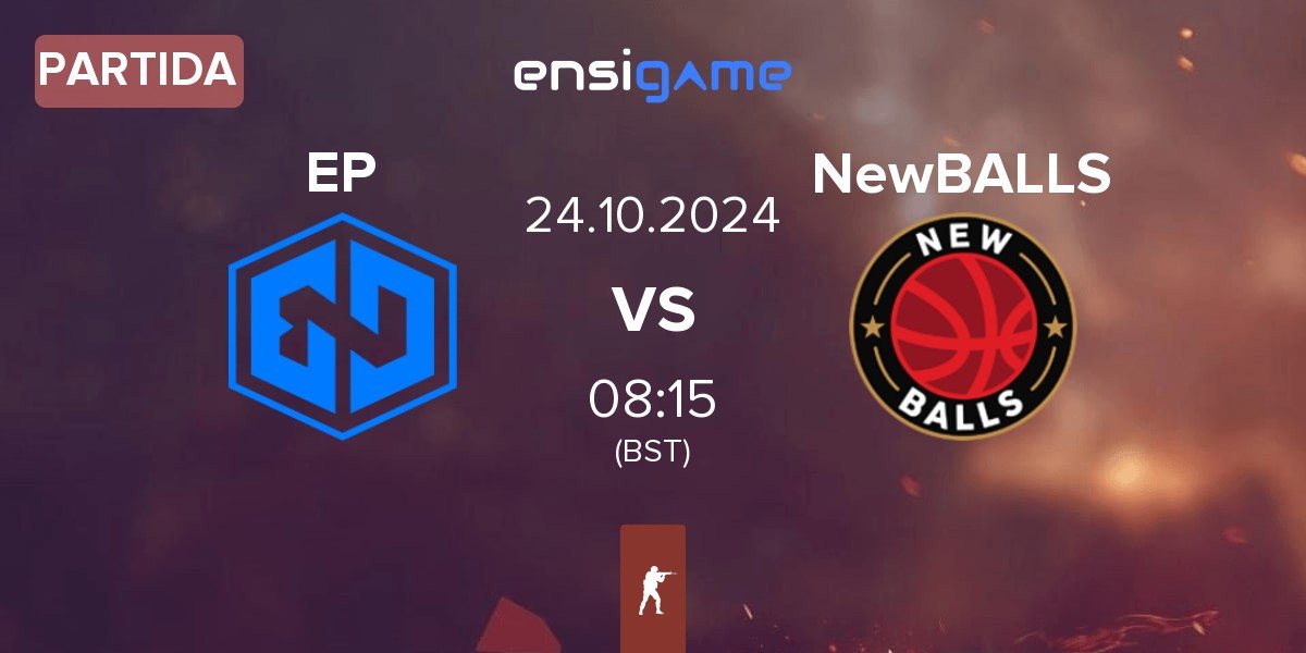 Partida Endpoint EP vs NewBALLS | 24.10