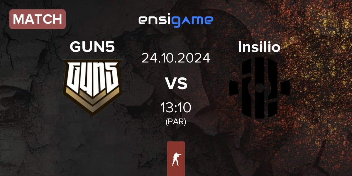 Match GUN5 Esports GUN5 vs Insilio | 24.10