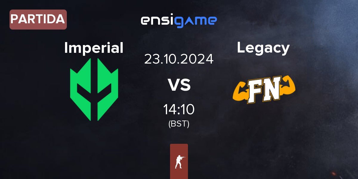 Partida Imperial Esports Imperial vs Legacy | 23.10