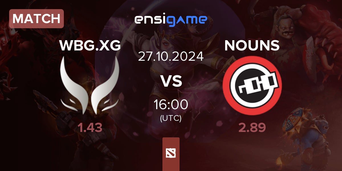 Match Xtreme Gaming WBG.XG vs nouns NOUNS | 27.10