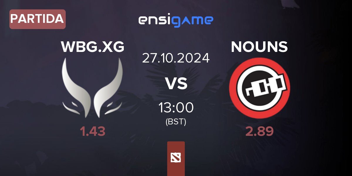 Partida Xtreme Gaming WBG.XG vs nouns NOUNS | 27.10