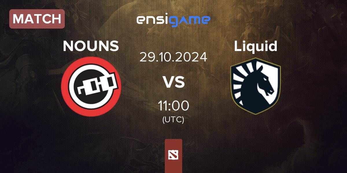 Match nouns NOUNS vs Team Liquid Liquid | 29.10