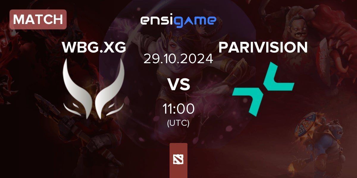 Match Xtreme Gaming WBG.XG vs PARIVISION | 29.10