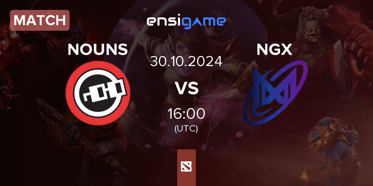 Match nouns NOUNS vs Nigma Galaxy NGX | 30.10