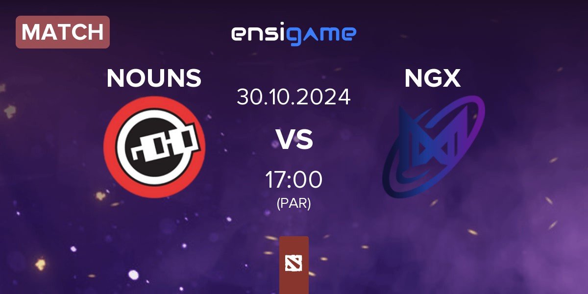 Match nouns NOUNS vs Nigma Galaxy NGX | 30.10