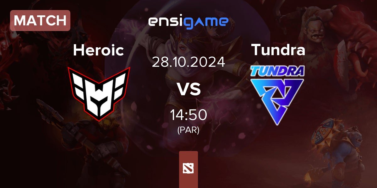 Match Heroic vs Tundra Esports Tundra | 28.10