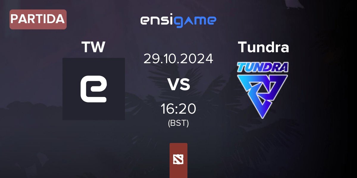 Partida Team Waska TW vs Tundra Esports Tundra | 29.10