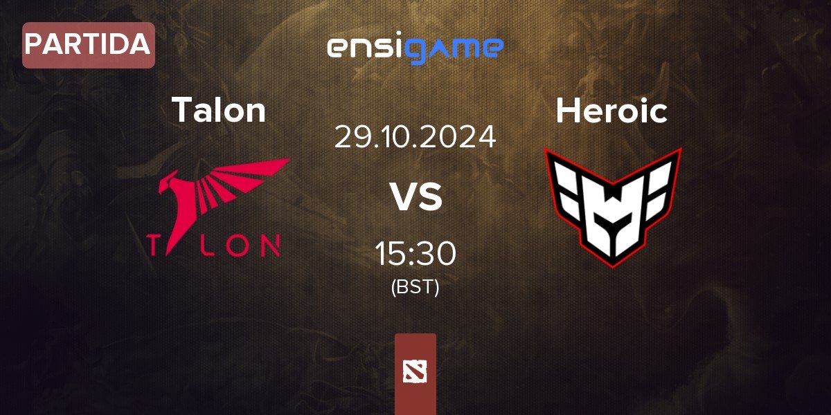 Partida Talon Esports Talon vs Heroic | 29.10