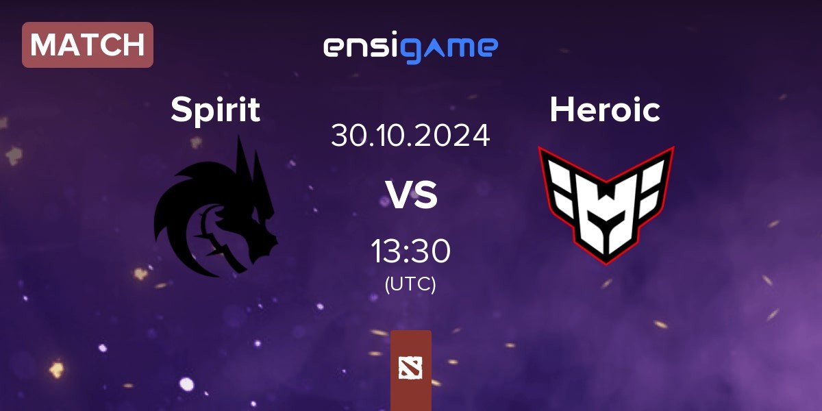 Match Team Spirit Spirit vs Heroic | 30.10