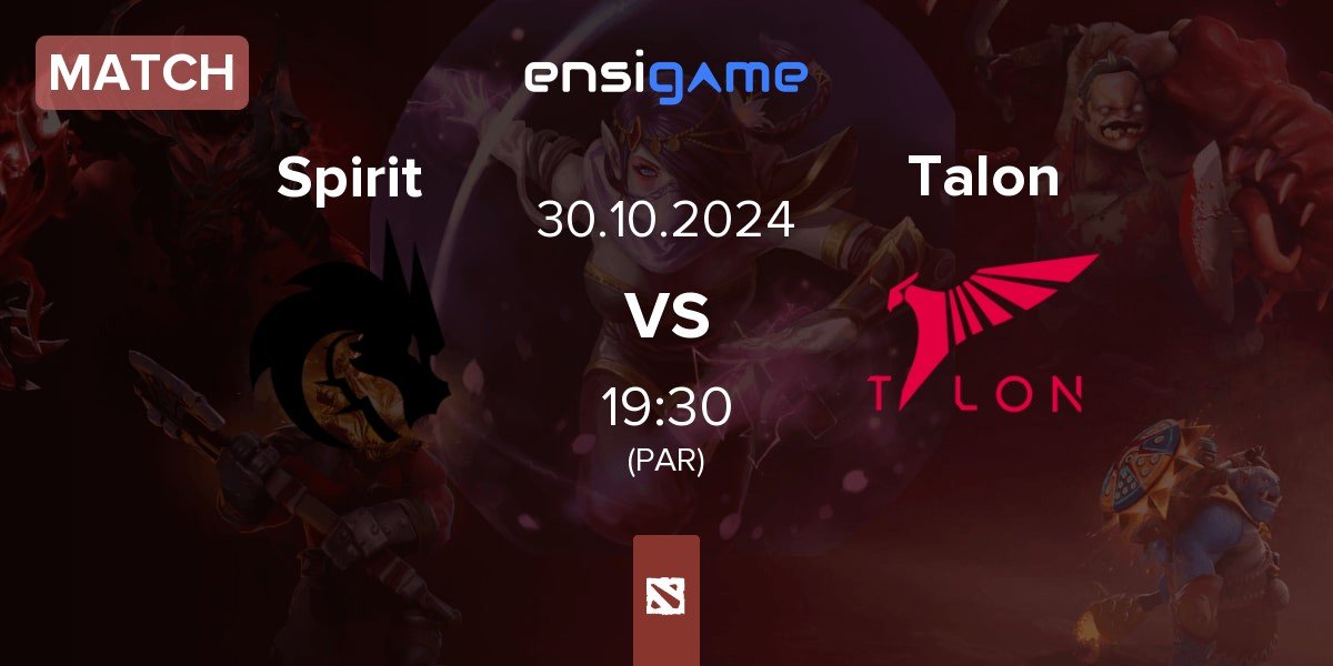 Match Team Spirit Spirit vs Talon Esports Talon | 30.10