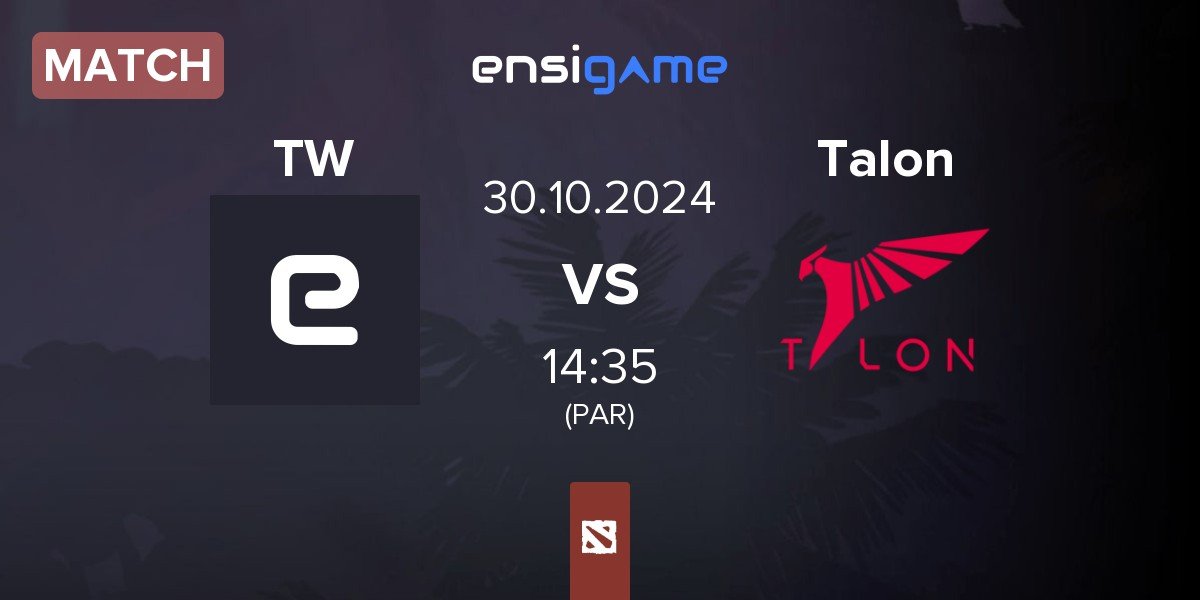 Match Team Waska TW vs Talon Esports Talon | 30.10