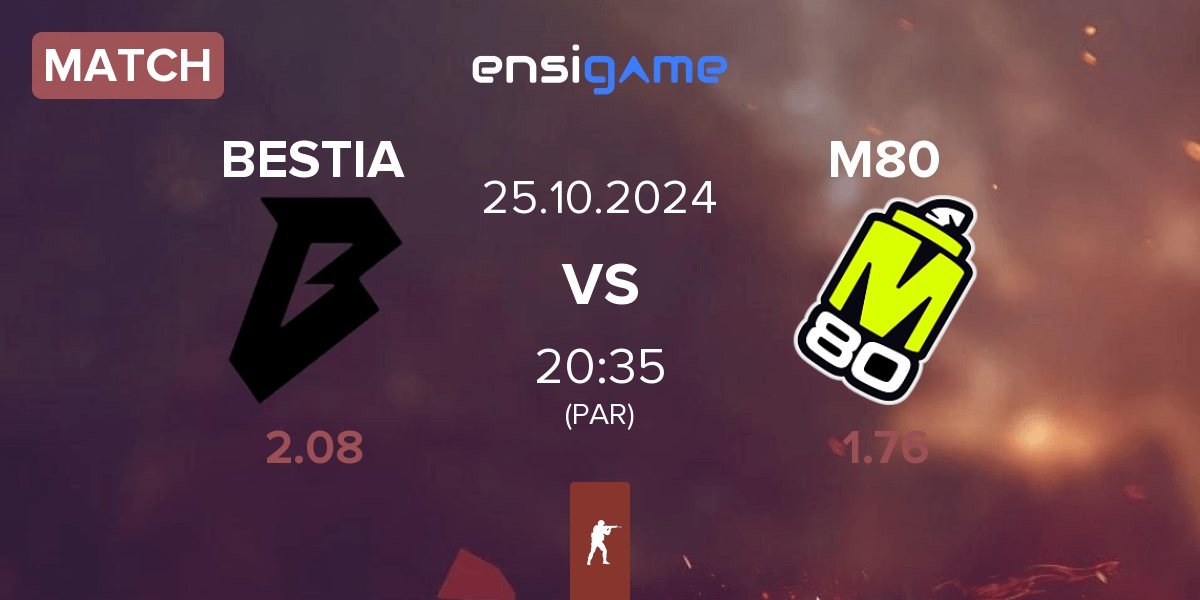 Match BESTIA vs M80 | 25.10