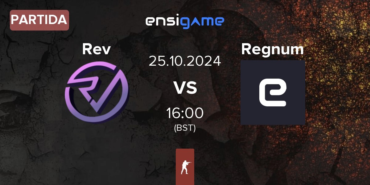 Partida Reveal Rev vs Regnum | 25.10