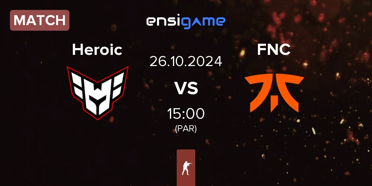 Match Heroic vs Fnatic FNC | 26.10