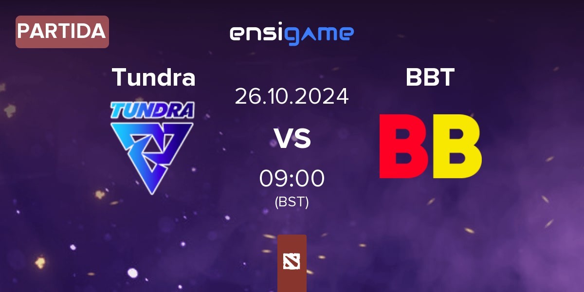 Partida Tundra Esports Tundra vs BetBoom Team BBT | 26.10