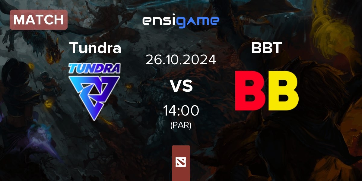 Match Tundra Esports Tundra vs BetBoom Team BBT | 26.10