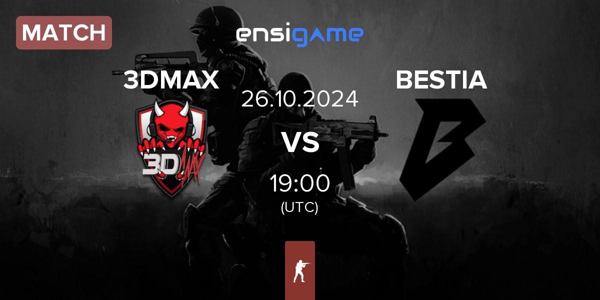 Match 3DMAX vs BESTIA | 26.10