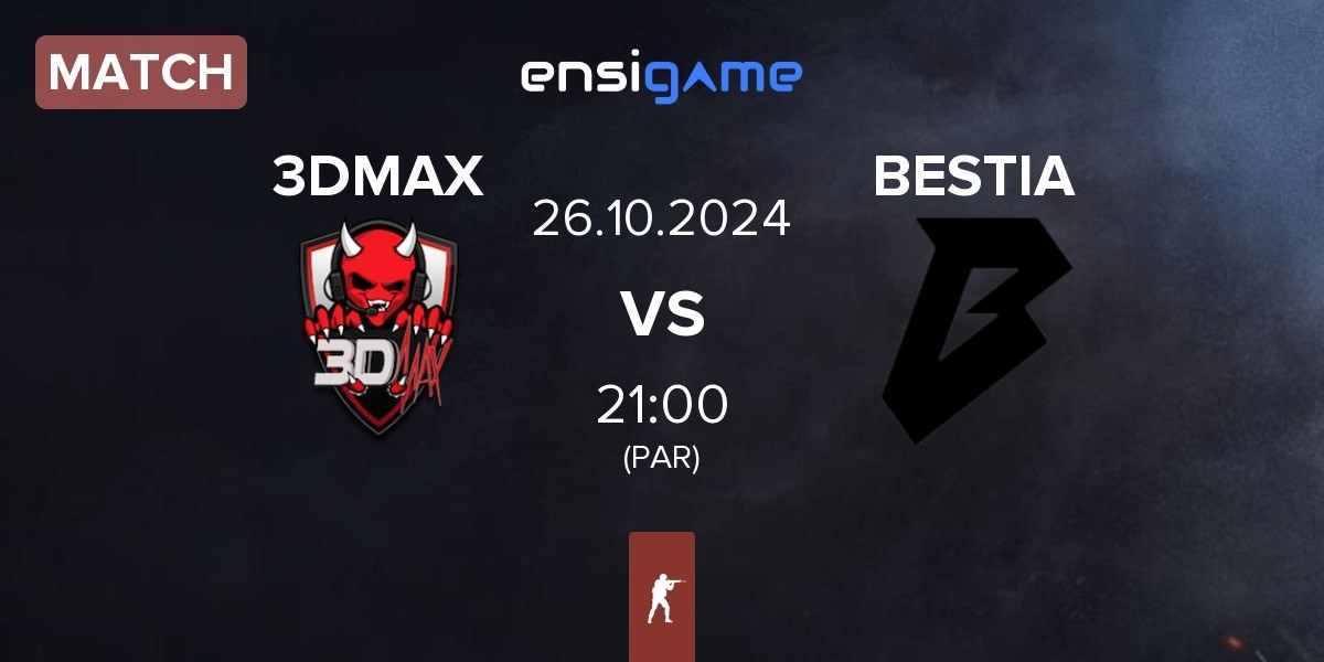 Match 3DMAX vs BESTIA | 26.10