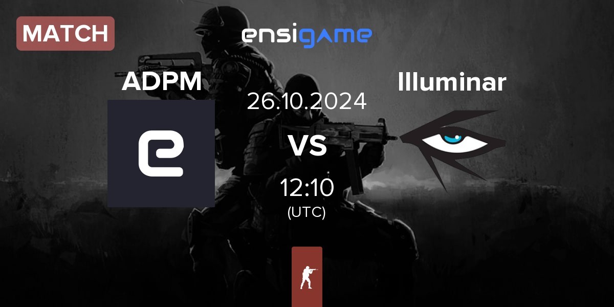 Match AntyDPM ADPM vs Illuminar Gaming Illuminar | 26.10