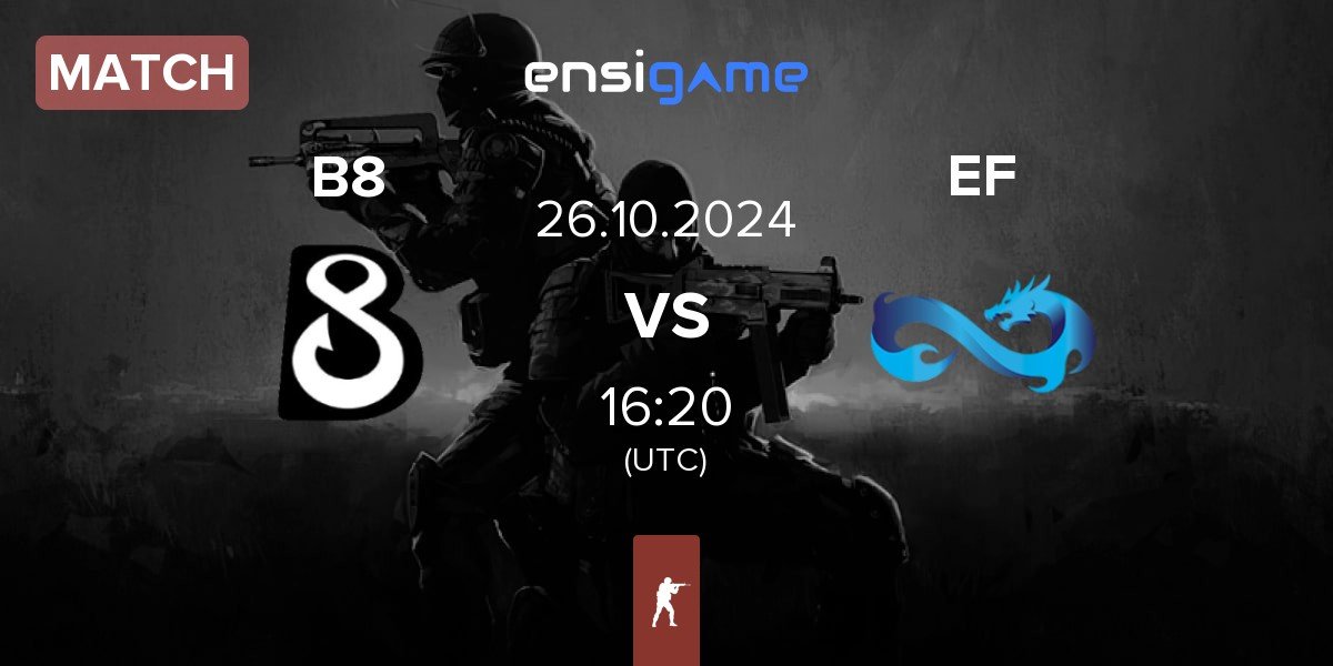 Match B8 vs Eternal Fire EF | 26.10