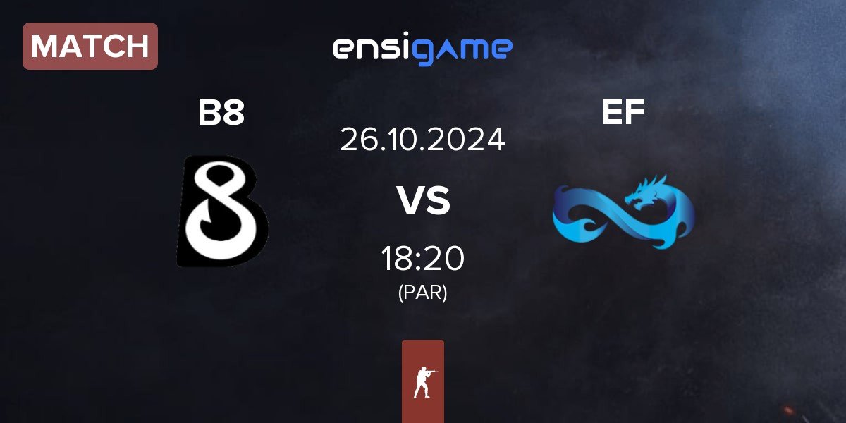 Match B8 vs Eternal Fire EF | 26.10