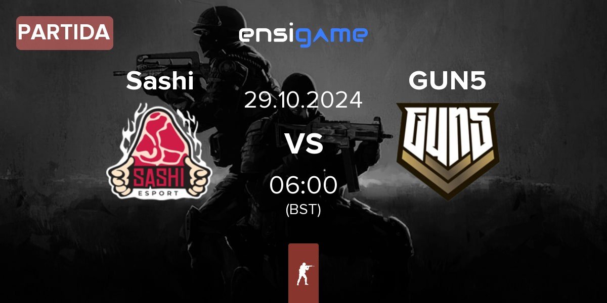 Partida Sashi Esport Sashi vs GUN5 Esports GUN5 | 29.10