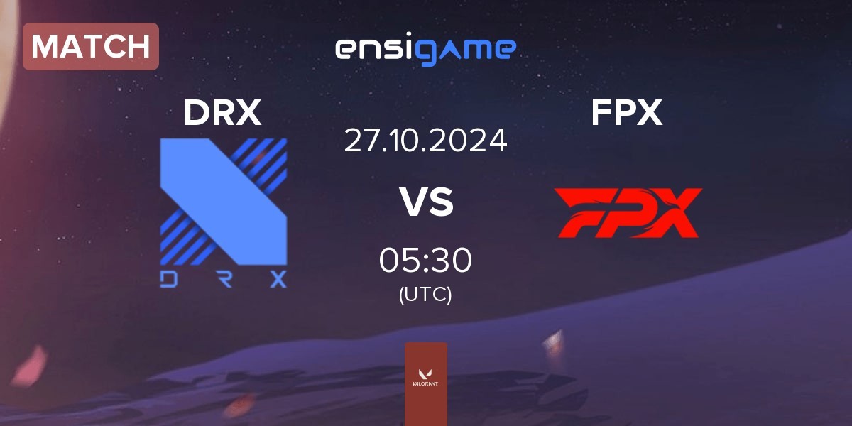 Match DRX vs FunPlus Phoenix FPX | 27.10