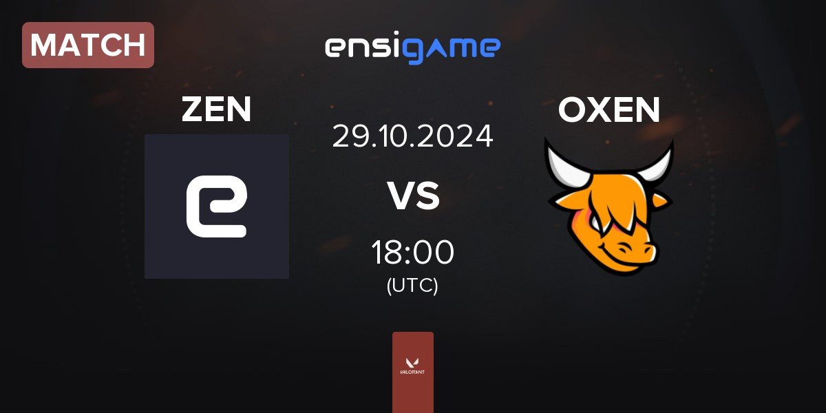 Match Zen eSports ZEN vs OXEN | 29.10