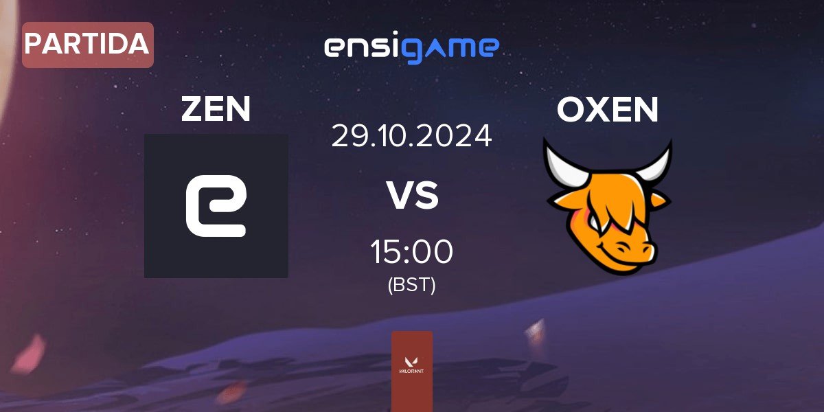 Partida Zen eSports ZEN vs OXEN | 29.10