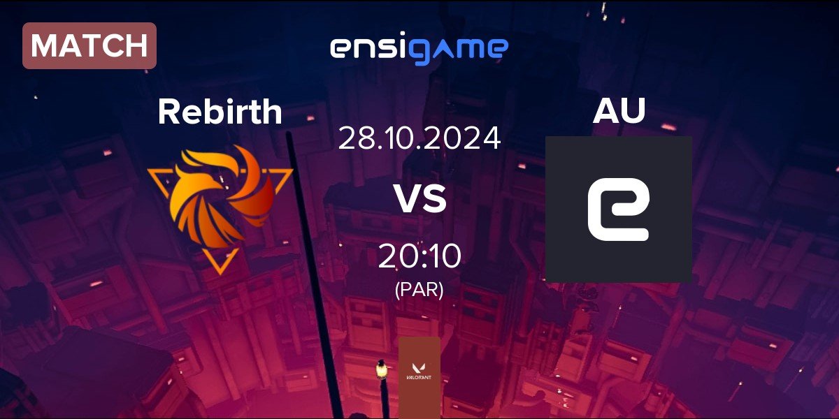 Match Rebirth Esports Rebirth vs Aura AA | 28.10