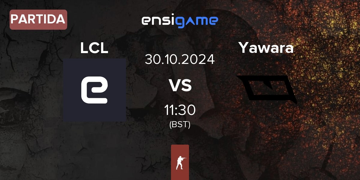 Partida LaChampionsLiga LCL vs Yawara Esports Yawara | 30.10