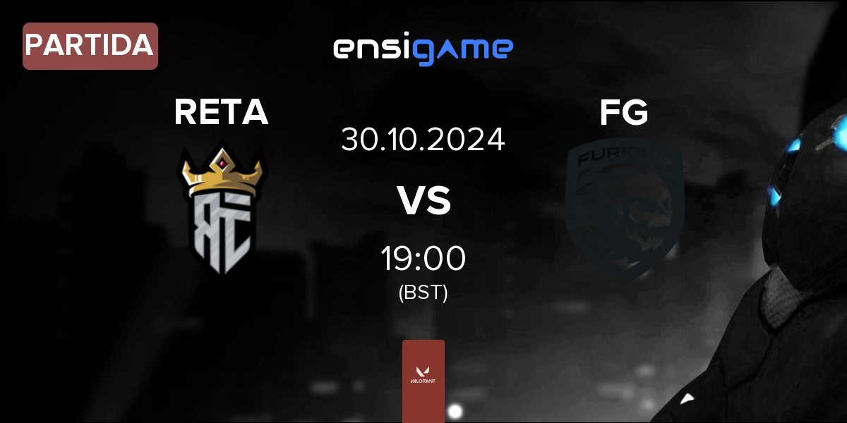 Partida Reta Esports RETA vs Furious Gaming FG | 30.10