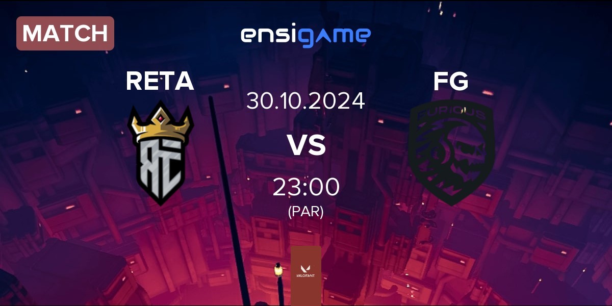 Match Reta Esports RETA vs Furious Gaming FG | 30.10