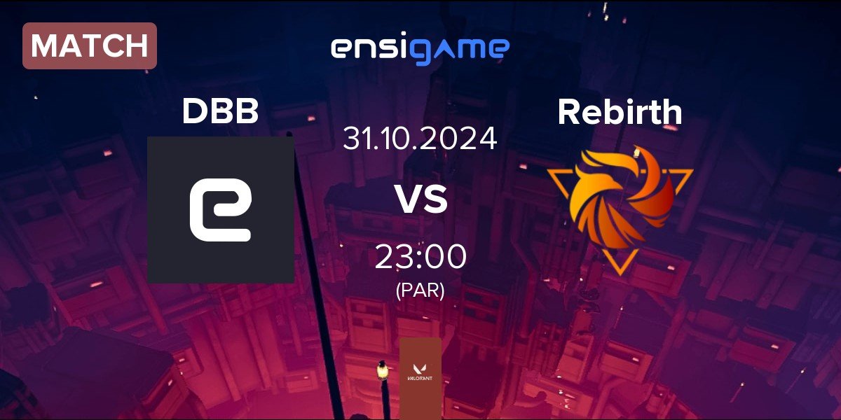 Match Deagle Bull Beats DBB vs Rebirth Esports Rebirth | 31.10