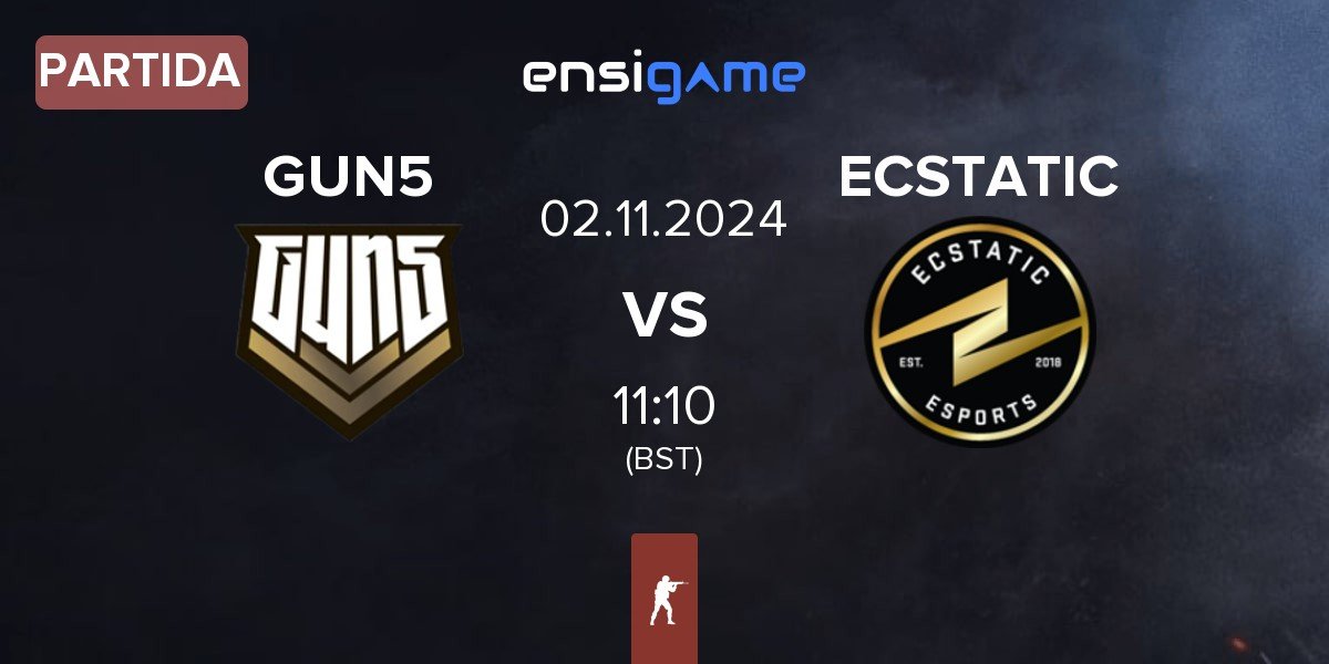 Partida GUN5 Esports GUN5 vs ECSTATIC | 02.11