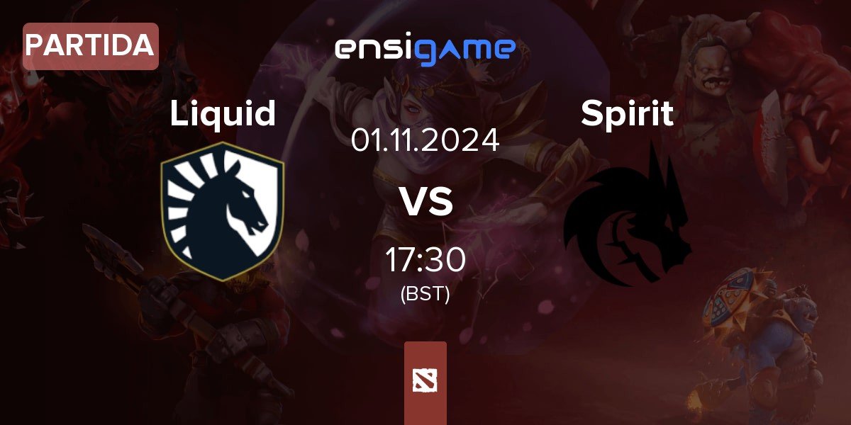 Partida Team Liquid Liquid vs Team Spirit Spirit | 01.11