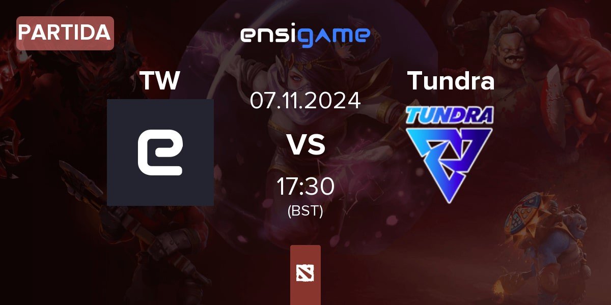 Partida Team Waska TW vs Tundra Esports Tundra | 07.11