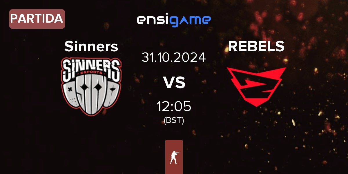 Partida Sinners Esports Sinners vs Rebels Gaming REBELS | 31.10