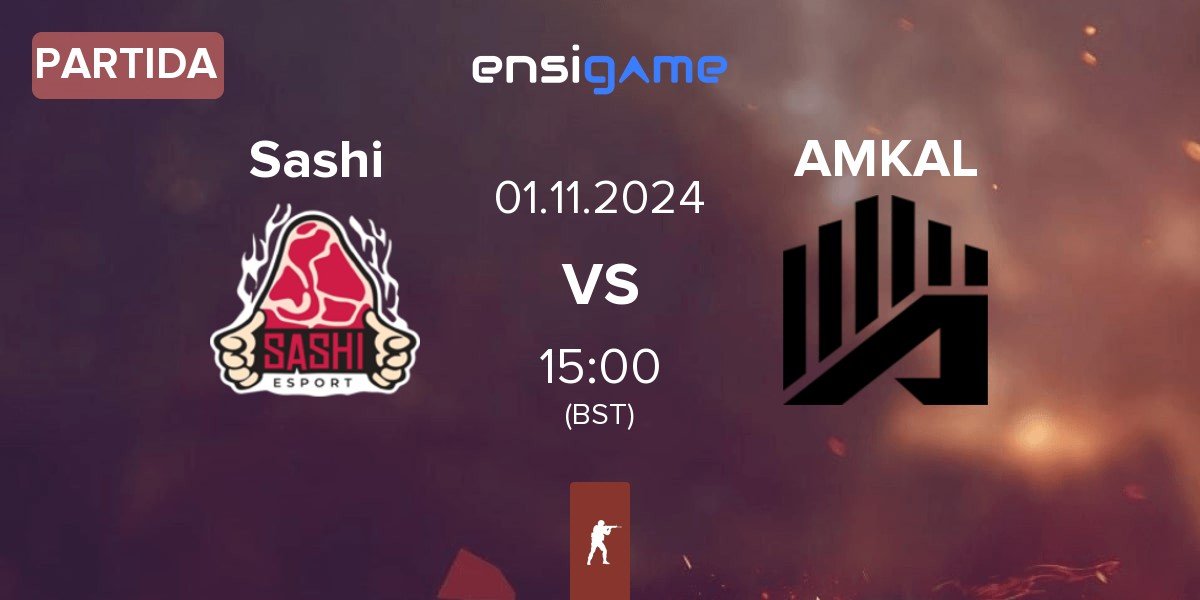 Partida Sashi Esport Sashi vs AMKAL | 01.11