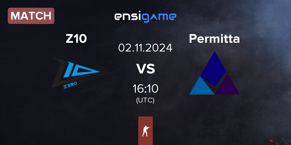 Match Zero Tenacity Z10 vs Permitta Esports Permitta | 02.11