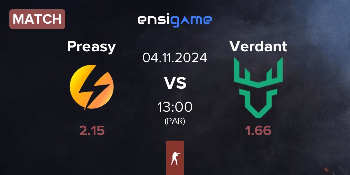 Match Preasy Esport Preasy vs Verdant | 04.11