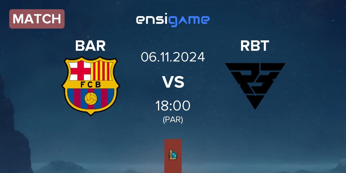 Match Barça eSports BAR vs Ramboot Club RBT | 06.11