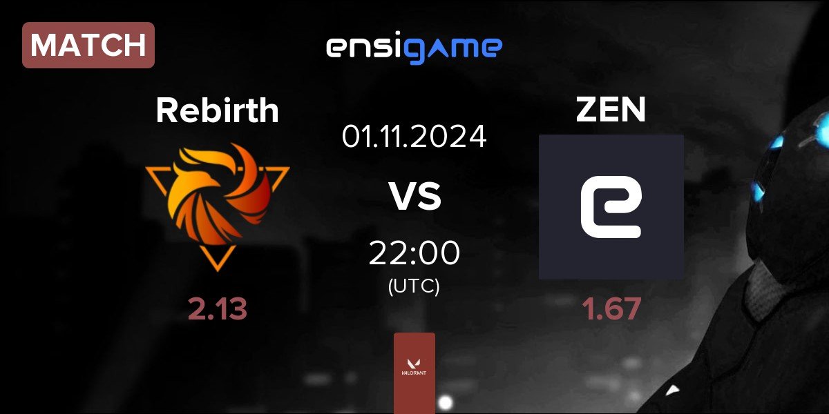 Match Rebirth Esports Rebirth vs Zen eSports ZEN | 01.11