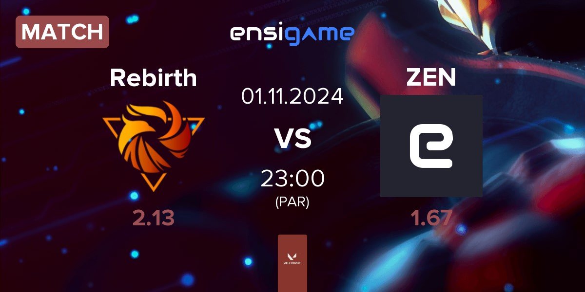 Match Rebirth Esports Rebirth vs Zen eSports ZEN | 01.11